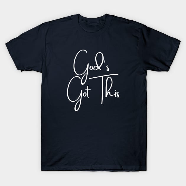 God's Got This T-Shirt by MN Favorites